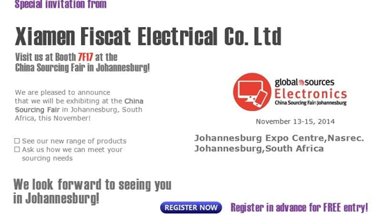 Fiscat은 2014 년 11 월 11 일부터 19 일까지 남아프리카 요하네스버그에서 열리는 Global Source Electronics에 참석합니다.